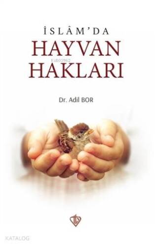 İslam'da Hayvan Hakları - 1