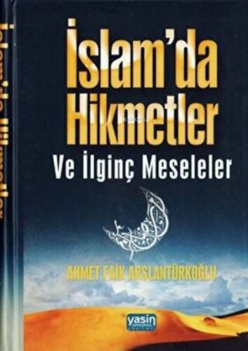 İslamda Hikmetler ve İlginç Meseleler - 1