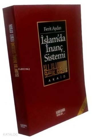 İslam'da İnanç Sistemi - 1