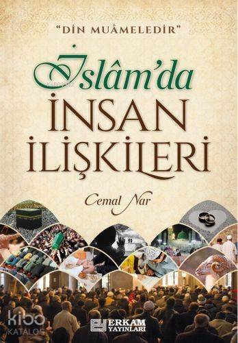 İslam'da İnsan İlişkileri - 1