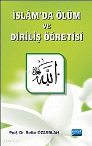 İslam'da Ölüm ve Diriliş Öğretisi - 1