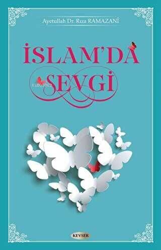 İslam'da Sevgi - 1