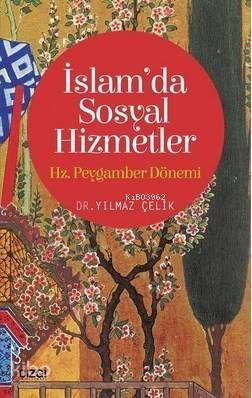 İslam'da Sosyal Hizmetler - Hz. Peygamber Dönemi - 1