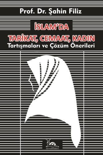 İslam’da Tarikat, Cemaat, Kadın - 1