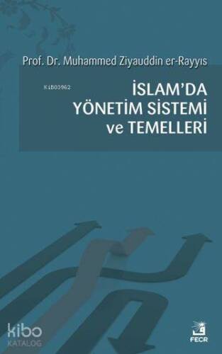 İslam'da Yönetim Sistemi ve Temelleri - 1