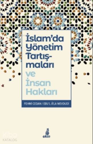 İslam'da Yönetim Tartışmaları ve İnsan Hakları - 1