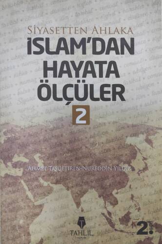 İslam'dan Hayata Ölçüler - 2; Siyasetten Ahlaka - 1