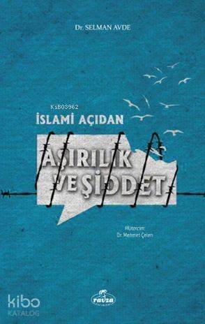 İslami Açıdan Aşırılık ve Şiddet - 1