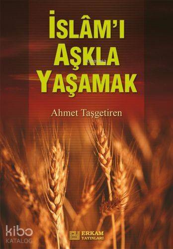 İslam'ı Aşkla Yaşamak - 1