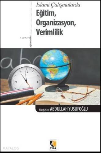 İslami Çalışmalarda Eğitim, Organizasyon, Verimlilik - 1