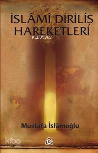 İslami Diriliş Hareketleri - 1