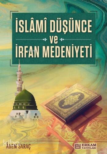 İslami Düşünce ve İrfan Medeniyeti - 1