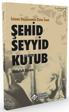 İslami Düşüncenin Zirve İsmi, Şehid Seyyid - 1