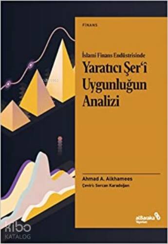 İslami Finans Endüstrisinde Yaratıcı Şer’i Uygunluğun Analizi - 1