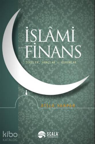 İslami Finans;İlkeler, Araçlar ve Kurumlar - 1