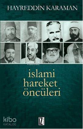 İslami Hareket Öncüleri - 1