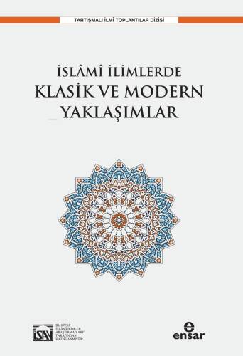 İslami İlimlerde Klasik ve Modern Yaklaşımlar - 1