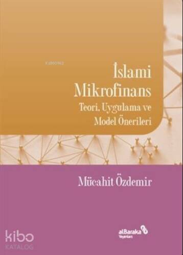 İslami Mikrofinans;Teori, Uygulama ve Model Önerileri - 1