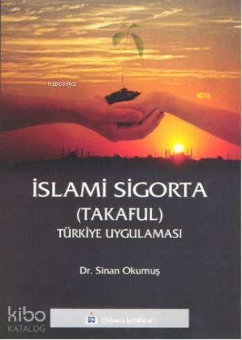 İslami Sigorta - Takaful; Türkiye Uygulaması - 1