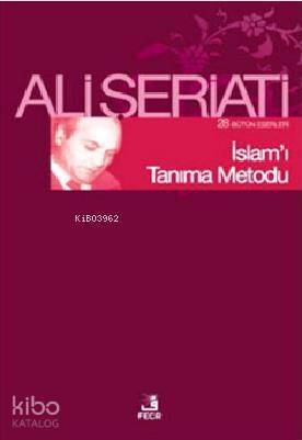 İslam'ı Tanıma Metodu - 1