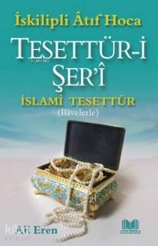 İslami Tesettür Tesettür-i Şer'i - 1