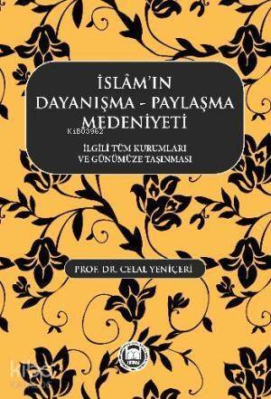 İslamın Dayanışma Paylaşma Medeniyeti - 1