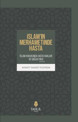 İslam'ın Merhametinde Hasta - 1