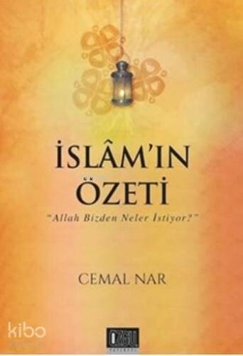 İslam'ın Özeti; Allah Bizden Neler İstiyor - 1