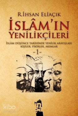 İslam'ın Yenilikçileri - 1. Cilt - 1