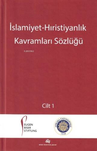 İslamiyet-Hıristiyanlık Kavramları Sözlüğü (2 Cilt) - 1