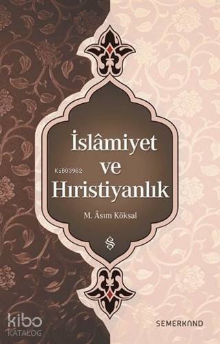 İslamiyet ve Hıristiyanlık - 1