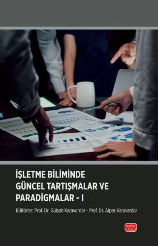 İşletme Biliminde Güncel Tartışmalar ve Paradigmalar-I - 1