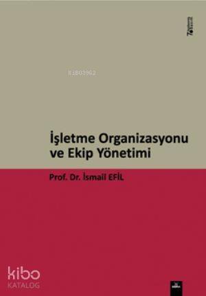 İşletme Organizasyonu ve Ekip Yönetimi - 1