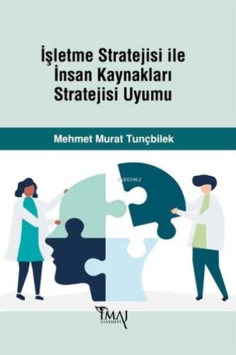 İşletme Stratejisi ile İnsan Kaynakları - 1