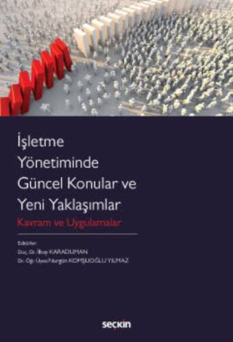 İşletme Yönetiminde Güncel Konular ve Yeni Yaklaşımlar;Kavram ve Uygulamalar - 1