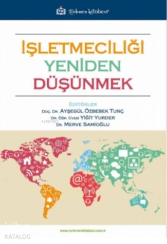 İşletmeciliği Yeniden Düşünmek - 1