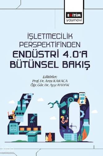 İşletmecilik Perspektifinden Endüstri 4.0'a Bütünsel Bakış - 1