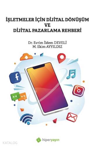 İşletmeler İçin Dijital Dönüşüm ve Dijital Pazarlama Rehberi - 1