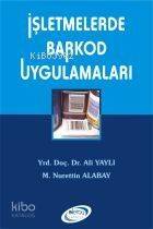 İşletmelerde Barkod Uygulamaları - 1