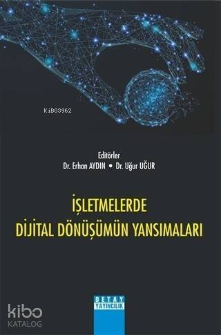 İşletmelerde Dijital Dönüşümün Yansımaları - 1