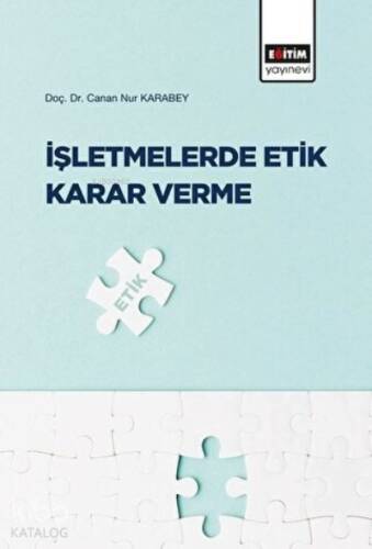 İşletmelerde Etik Karar Verme - 1