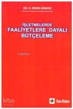 İşletmelerde Faaliyetlere Dayalı Bütçeleme - 1