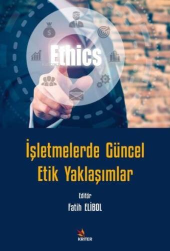 İşletmelerde Güncel Etik Yaklaşımlar - 1