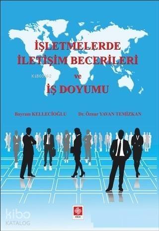 İşletmelerde İletişim Becerileri ve İş Doyumu - 1