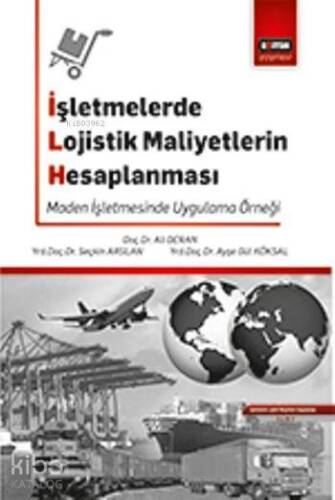 İşletmelerde Lojistik Maliyetlerin Hesaplanması - 1