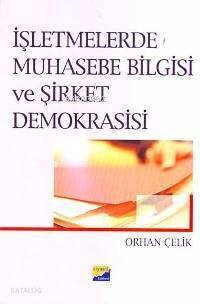 İşletmelerde Muhasebe Bilgisi ve Şirket Demokrasisi - 1