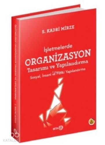 İşletmelerde Organizasyon Tasarımı ve Yapılandırma - 1