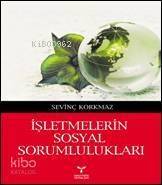 İşletmelerin Sosyal Sorumlulukları - 1