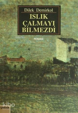 Islık Çalmayı Bilmezdi - 1