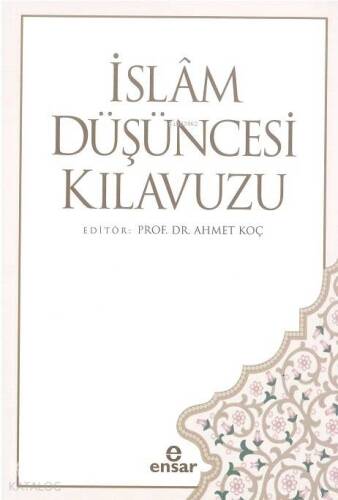 İslâm Düşüncesi Kılavuzu - 1